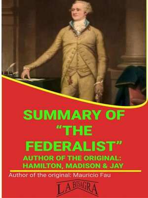 cover image of Summary of "The Federalist" by Hamilton, Madison & Jay